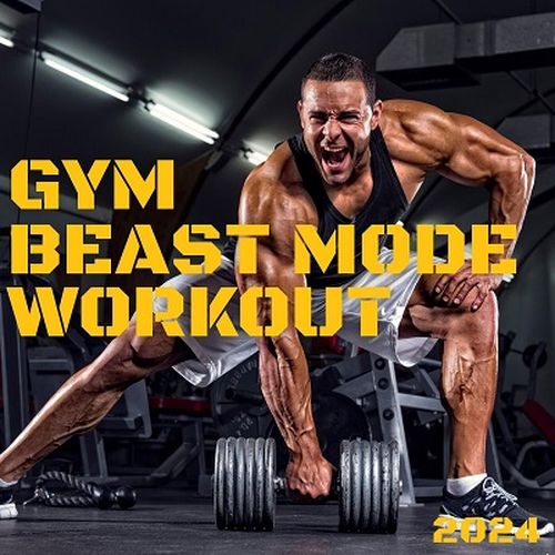 Gym Beast Mode Workout 2024 (2024) FLAC