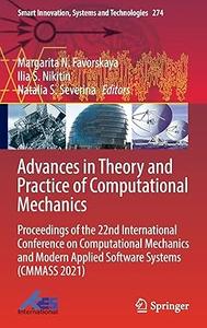 Advances in Theory and Practice of Computational Mechanics Proceedings of the 22nd International Conference