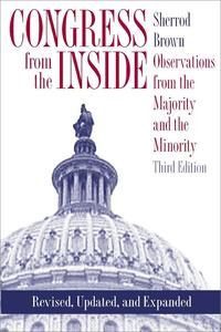 Congress from the Inside Observations from the Majority and the Minority, 3rd Edition