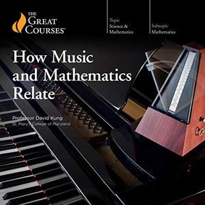 How Music and Mathematics Relate [TTC Audio]