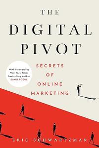 The Digital Pivot Secrets of Online Marketing