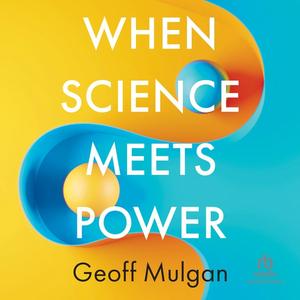 When Science Meets Power [Audiobook]