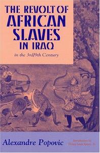 The Revolt of African Slaves in Iraq in the 3rd9th Century