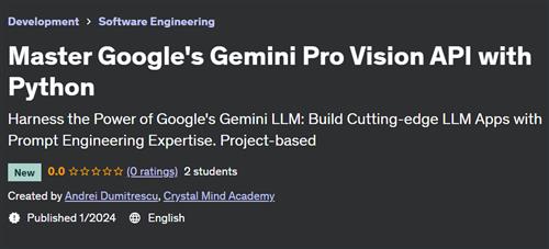 Master Google's Gemini Pro Vision API with Python