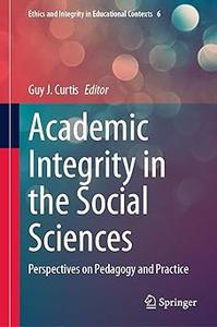 Academic Integrity in the Social Sciences Perspectives on Pedagogy and Practice