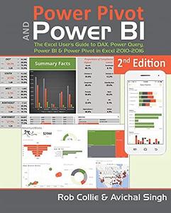 Power Pivot and Power BI The Excel User's Guide to DAX, Power Query, Power BI & Power Pivot in Excel 2010–2016
