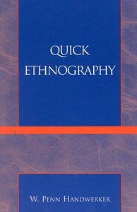 Quick Ethnography A Guide to Rapid Multi–Method Research