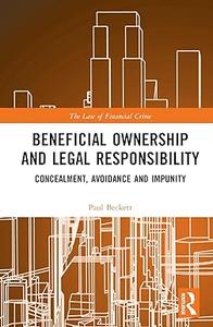 Beneficial Ownership and Legal Responsibility Concealment, Avoidance and Impunity