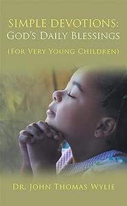 Simple Devotions God's Daily Blessings For Very Young Children