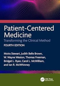 Patient–Centered Medicine Transforming the Clinical Method (4th Edition)