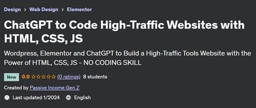 ChatGPT to Code High–Traffic Websites with HTML, CSS, JS