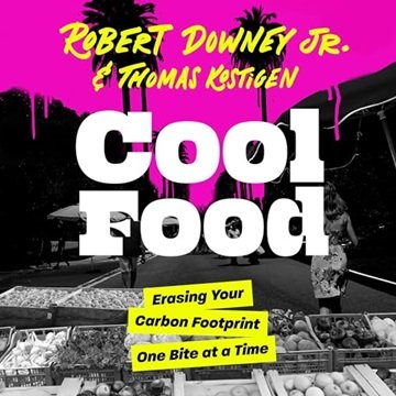 Cool Food: Erasing Your Carbon Footprint One Bite at a Time [Audiobook]