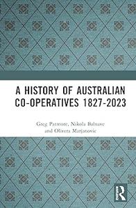 A History of Australian Co–operatives 1827–2023
