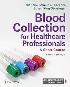Blood Collection for Healthcare Professionals A Short Course