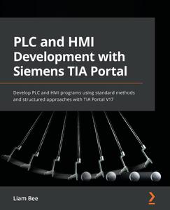 PLC and HMI Development with Siemens TIA Portal Develop PLC and HMI