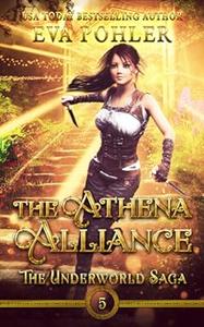 The Athena Alliance (The Underworld Saga)