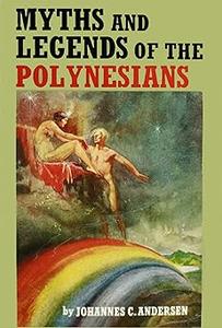 Myths and Legends of the Polynesians