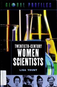 Twentieth–Century Women Scientists