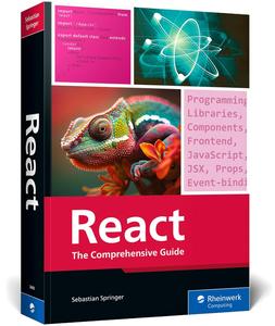 React The Comprehensive Guide (Rheinwerk Computing)