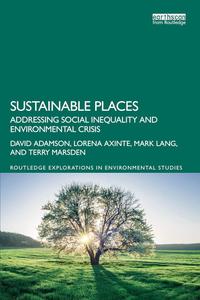 Sustainable Places (Routledge Explorations in Environmental Studies)
