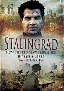 Stalingrad How the Red Army Triumphed (2024)