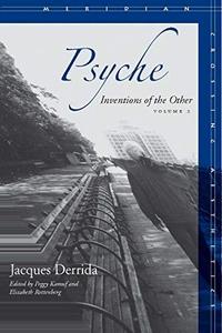 Psyche Inventions of the Other, Volume II (Meridian Crossing Aesthetics)