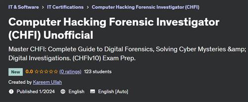 Computer Hacking Forensic Investigator (CHFI) Unofficial