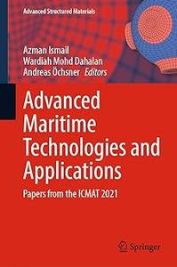 Advanced Maritime Technologies and Applications Papers from the ICMAT 2021