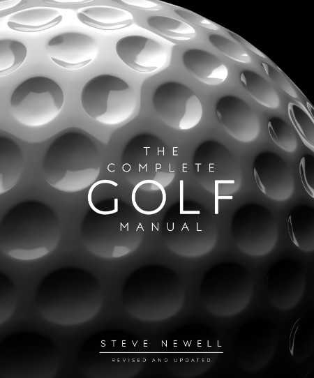 Complete Golf Manual by Steve Newell