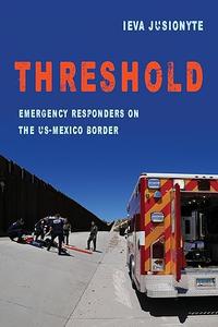 Threshold Emergency Responders on the US-Mexico Border