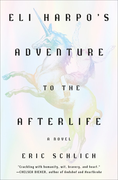 Eli Harpo's Adventure to the Afterlife by Eric Schlich