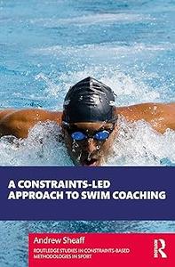 A Constraints–Led Approach to Swim Coaching