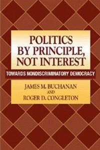 Politics by Principle, Not Interest Towards Nondiscriminatory Democracy