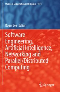 Software Engineering, Artificial Intelligence, Networking and ParallelDistributed Computing