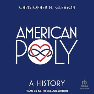 American Poly A History [Audiobook]