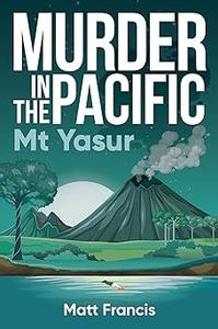 Murder in the Pacific Mt Yasur