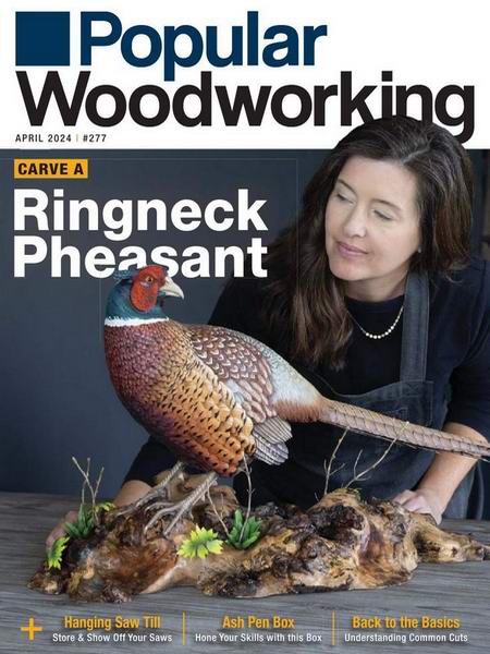 Popular Woodworking №277 (April 2024)