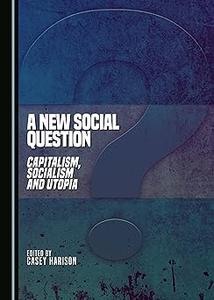 A New Social Question