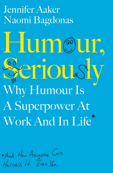 Humour, Seriously by Jennifer Aaker 8b2ceb82264655c5294914d6f7932415