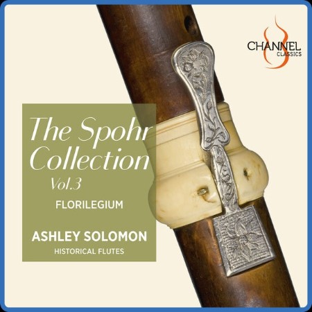 Florilegium - The Spohr Collection, Vol. 3 (2024)