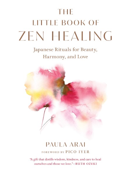 The Little Book of Zen Healing by Paula Arai 2142caf6bc618b5937d8e3e146268535