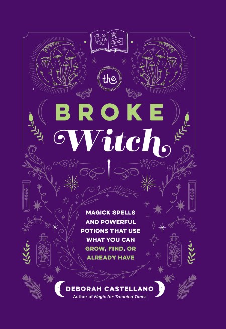 The Broke Witch by Deborah Castellano Dae85877cb026762499654ed7696f23f