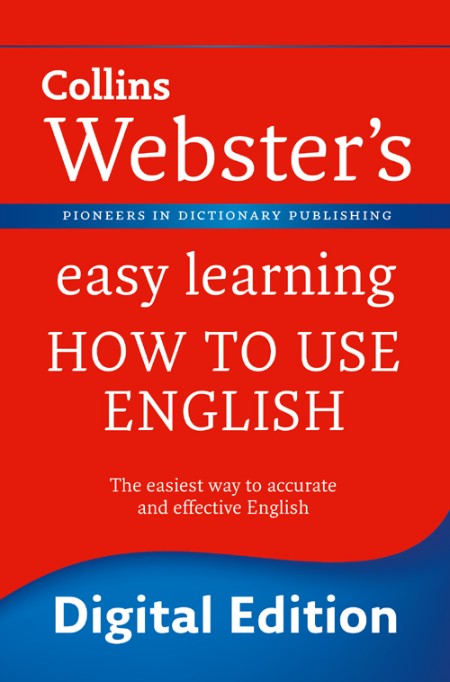 Webster's Easy Learning How to use English (Collins Webster's Easy Learning) by Co... 0863034090541a22db9b82590cc6cb74