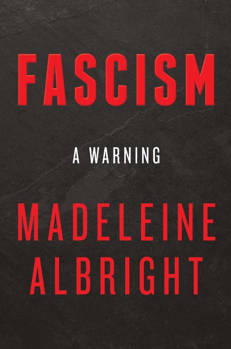 Fascism by Madeleine Albright 0a2f0fe03b020cc6546362cb26d60093