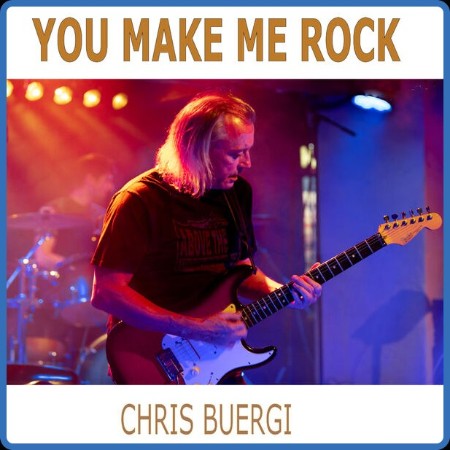 Chris Buergi - You Me Me Rock (2024)