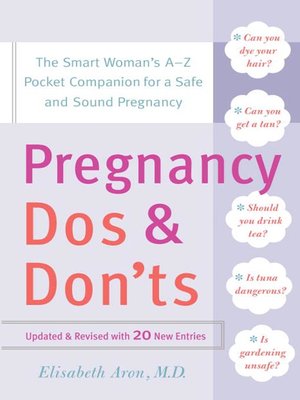 Pregnancy Do's and Don'ts by Dr. Elisabeth Aron A16f4bab10ca5c9350509ac5b2e557e5