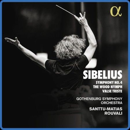 Gothenburg Symphony Orchestra - Sibelius: Symphony No. 4 - The Wood Nymph - Valse ...