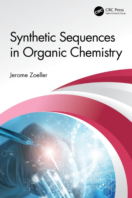 Synthetic Sequences in Organic Chemistry by Jerome Zoeller Bb945dea3c4182bf04afe77fcbb383f5