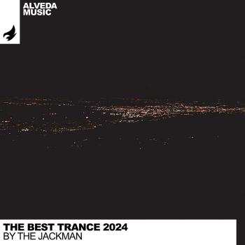 VA - The Best Trance 2024 By The JacKMan (2024) MP3