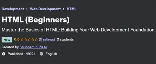 HTML (Beginners) by Shubham Kudase